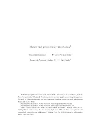 Money and Prices Under Uncertainty1