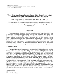 Three-Dimensional Numerical Simulation of the Dynamic Interaction Between High-Speed Trains and a Steel-Truss Arch Bridge