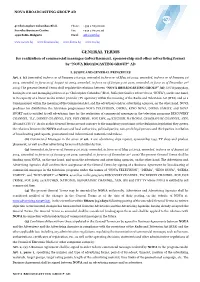 GENERAL TERMS for Realization of Commercial Messages (Advertisement, Sponsorship and Other Advertising Forms) by “NOVA BROADCASTING GROUP” AD