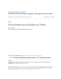 Event Identification and Analysis on Twitter Qiming DIAO Singapore Management University, Qiming.Diao.2010@Smu.Edu.Sg