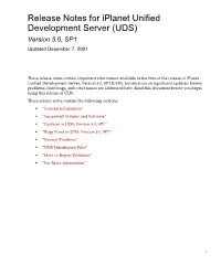 Release Notes for Iplanet Unified Development Server (UDS) Version 5.0, SP1 Updated December 7, 2001