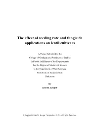 The Effect of Seeding Rate and Fungicide Applications on Lentil Cultivars