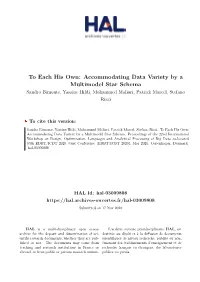 Accommodating Data Variety by a Multimodel Star Schema Sandro Bimonte, Yassine Hifdi, Mohammed Maliari, Patrick Marcel, Stefano Rizzi