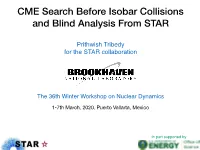 CME Search Before Isobar Collisions and Blind Analysis from STAR