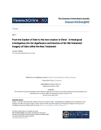 From the Garden of Eden to the New Creation in Christ : a Theological Investigation Into the Significance and Function of the Ol