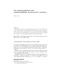 On Automorphisms and Endomorphisms of Projective Varieties