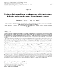 Brain Oscillations As Biomarkers in Neuropsychiatric Disorders: Following an Interactive Panel Discussion and Synopsis