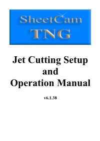 Jet Cutting Setup and Operation Manual
