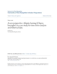 Atlantic Herring (Clupea Harengus) As a Case Study for Time Series Analysis and Historical Data Emily Klein University of New Hampshire, Durham