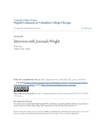 Interview with Jeremiah Wright Arlen Parsa Columbia College - Chicago
