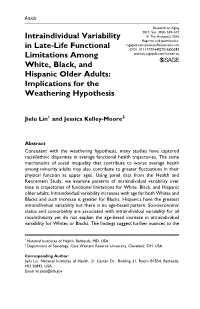 Intraindividual Variability in Late-Life Functional Limitations, Our Study Sug- Gests Further Nuances to the Weathering Hypothesis