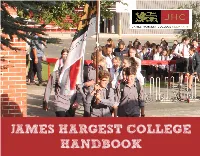 JAMES HARGEST COLLEGE HANDBOOK 1 Mission Statement Our Mission Is to Equip All Our Students to Create the Best Possible Future for Themselves and Their World