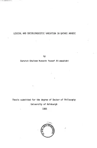 LEXICAL and SOCIOLINGUISTIC VARIATION in QATARI ARABIC by Darwish Ghuloom Hussein Yousef Al-Amadidhi Thesis Submitted for the De