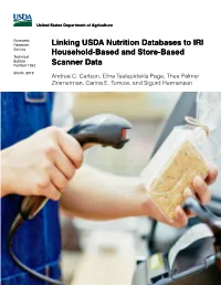 Linking USDA Nutrition Databases to IRI Household-Based and Store-Based Scanner Data, TB-1952, U.S