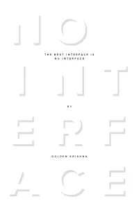 The Best Interface Is No Interface: the Simple Path to Brilliant Technology