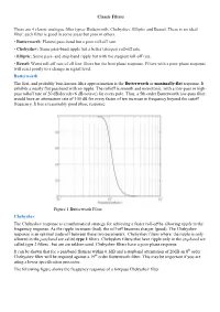 Classic Filters There Are 4 Classic Analogue Filter Types: Butterworth, Chebyshev, Elliptic and Bessel. There Is No Ideal Filter