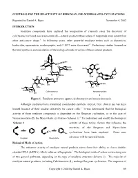 Controlling the Reactivity of Bergman and Myers-Saito Cyclizations