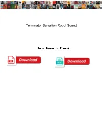 Terminator Salvation Robot Sound