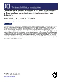 Characterization of Point Mutations in the Same Arginine Codon in Three Unrelated Patients with Ornithine Transcarbamylase Deficiency