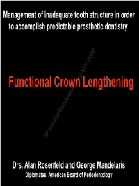 Functional Crown Lengthening Inadequate Tooth Structure for a Crown