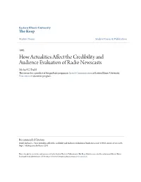 How Actualities Affect the Credibility and Audience Evaluation of Radio Newscasts Michael G