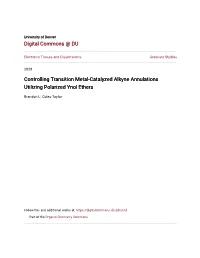 Controlling Transition Metal-Catalyzed Alkyne Annulations Utilizing Polarized Ynol Ethers
