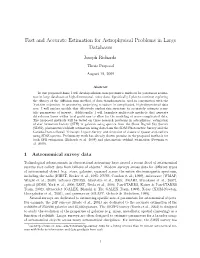 Fast and Accurate Estimation for Astrophysical Problems in Large Databases