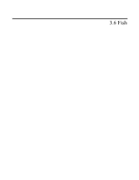 Section Provides an Overview of the Species, Distribution, and Occurrence of Fishes That Are Either Resident Or Migratory Through the GOA TMAA