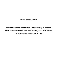 Slots for Operations Planned for Night Time, Delayed, Ahead of Schedule and out of Hours