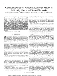 Computing Gradient Vector and Jacobian Matrix in Arbitrarily Connected Neural Networks Bogdan M
