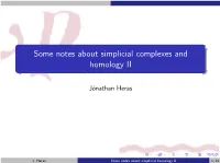 Some Notes About Simplicial Complexes and Homology II
