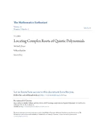 Locating Complex Roots of Quintic Polynomials Michael J