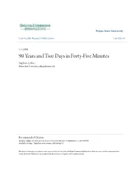90 Years and Two Days in Forty-Five Minutes Stephen Calkins Wayne State University, Calkins@Wayne.Edu