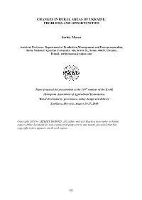 CHANGES in RURAL AREAS of UKRAINE: PROBLEMS and OPPORTUNITIES Serhiy Moroz