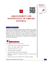 Arrangement and Maintenance of Library Material MODULE - 3 ORGANISATION of INFORMATION SOURCES