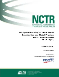 Bus Operator Safety - Critical Issues Examination and Model Practices FDOT: BDK85 977-48 NCTR 13(07)
