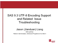 SAS 9.3 UTF-8 Encoding Support and Related Issue Troubleshooting