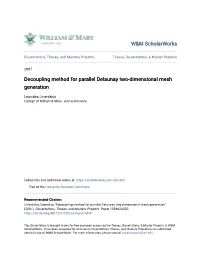 Decoupling Method for Parallel Delaunay Two-Dimensional Mesh Generation