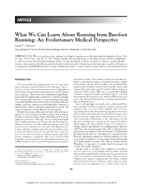 What We Can Learn About Running from Barefoot Running: an Evolutionary Medical Perspective Daniel E