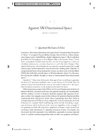 Against 3 N-Dimensional Space