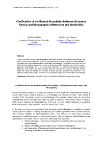 Clarification of the Blurred Boundaries Between Grounded Theory and Ethnography: Differences and Similarities