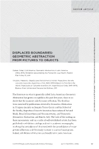 DISPLACED BOUNDARIES: GEOMETRIC ABSTRACTION from PICTURES to OBJECTS Monica Amor