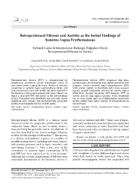 Retroperitoneal Fibrosis and Aortitis As the Initial Findings of Systemic Lupus Erythematosus