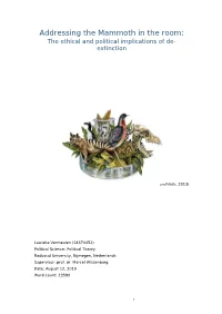 Addressing the Mammoth in the Room: the Ethical and Political Implications of De- Extinction