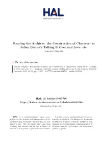 Reading the Archives: the Construction of Character in Julian Barnes's Talking It Over and Love, Etc