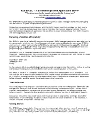 Run BASIC – a Breakthrough Web Application Server “Web Programming for People Who Really Like to Program!” Carl Gundel, Carlg@Libertybasic.Com