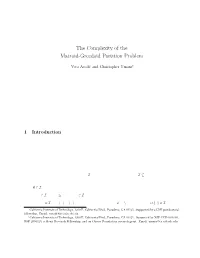 The Complexity of the Matroid-Greedoid Partition Problem