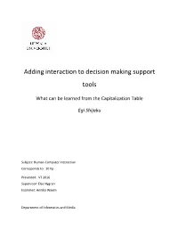 Adding Interaction to Decision Making Support Tools