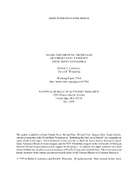 NBER WORKING PAPER SERIES TRADE and GROWTH: IMPORT-LED OR EXPORT-LED? EVIDENCE from JAPAN and KOREA Robert Z. Lawrence David E