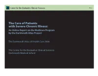 The Care of Patients with Severe Chronic Illness: an Online Report on the Medicare Program by the Dartmouth Atlas Project
